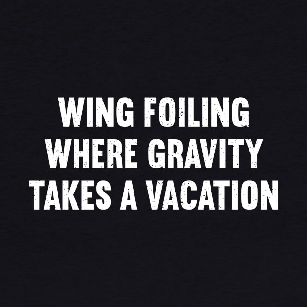 Wing Foiling Where Gravity Takes a Vacation by trendynoize